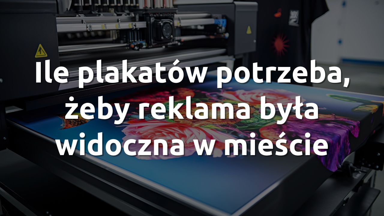 Ile plakatów potrzeba, żeby reklama była widoczna w mieście