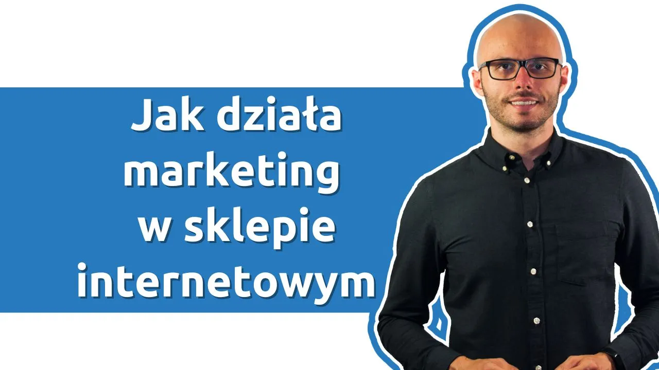 Jak działa marketing w sklepie internetowym