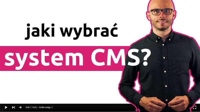Jaki system CMS wybrać?